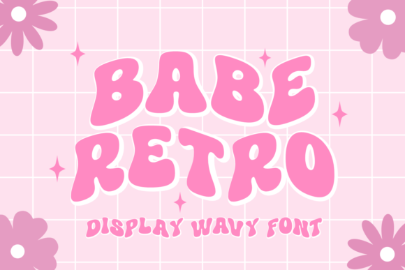 Babe Retro: The Fun Display Font for Groovy Campaigns