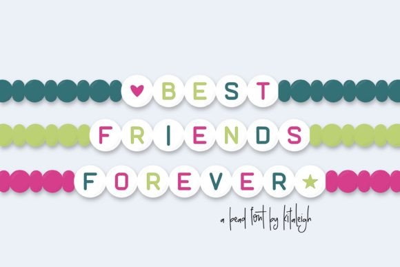 Best Friends Forever: A Bead-Inspired Display Font for Playful Editorial Design