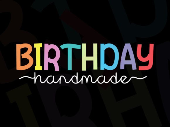 Birthday Handmade: The Perfect Display Font for Editorial Projects