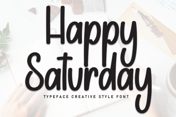 Happy Saturday Font: A Timeless Typeface for Creative Branding