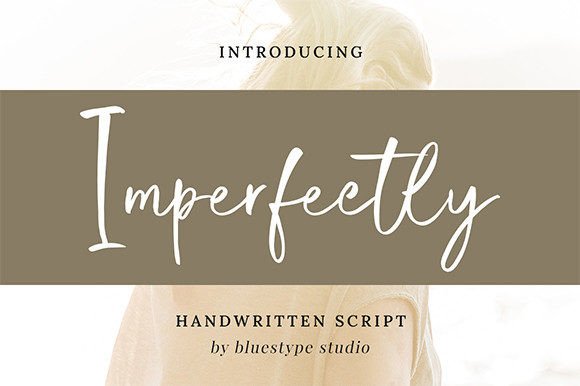 Imperfectly: The Perfect Handwritten Typeface for Editorial Design