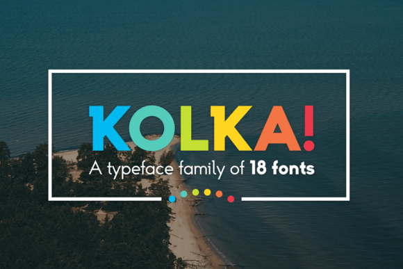 Kolka: The Modern Sans Serif Typeface for Creative Branding