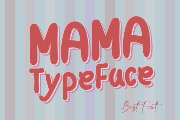Mama Typeface: The Quirky Handwritten Font for Campaigns
