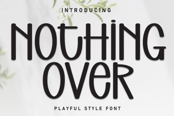 Nothing over Font: A Handwritten Typeface for Sweet Branding