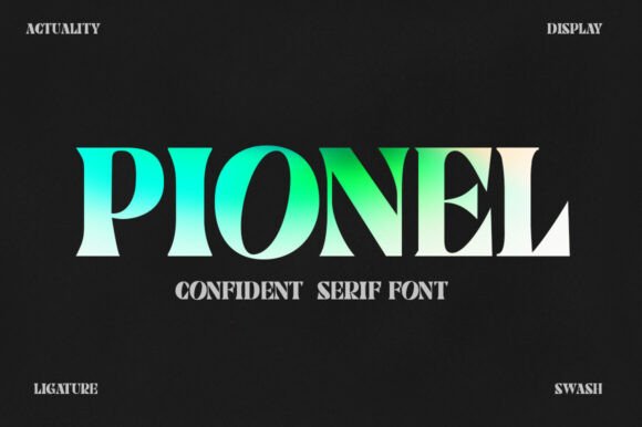 Pionel Font: The Bold Display Serif for Modern Design