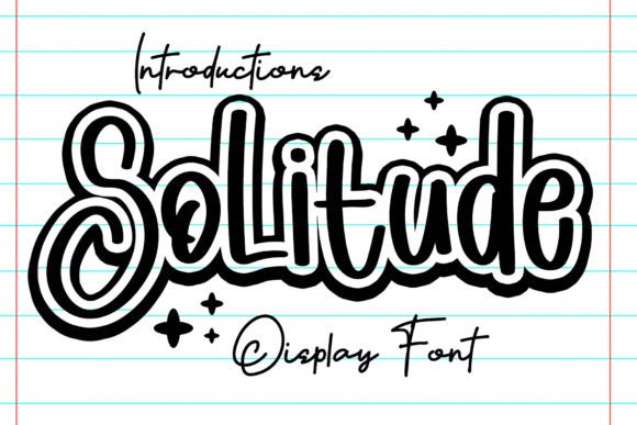 Solitude: A Whimsical Display Font for Creative Makers