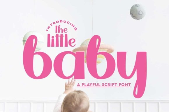 The Little Baby: A Playful Script Font for Modern Branding